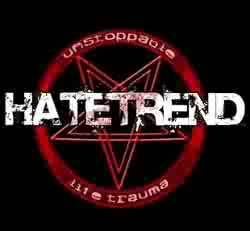 Hatetrend : Unstoppable Life Trauma